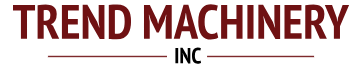 Trend Machinery, Inc.